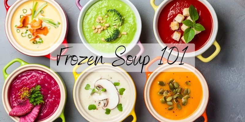 Read more about the article Freeze Your Soup – The Ultimate Guide+Reheating Tips