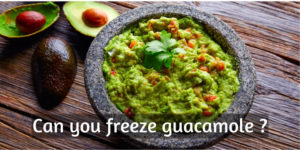 Read more about the article Can You Freeze Guacamole ? Here’s How To Do It Right