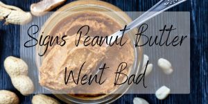 Can Peanut Butter Go Bad? Here's How To Tell It's Rancid - Foodiosity