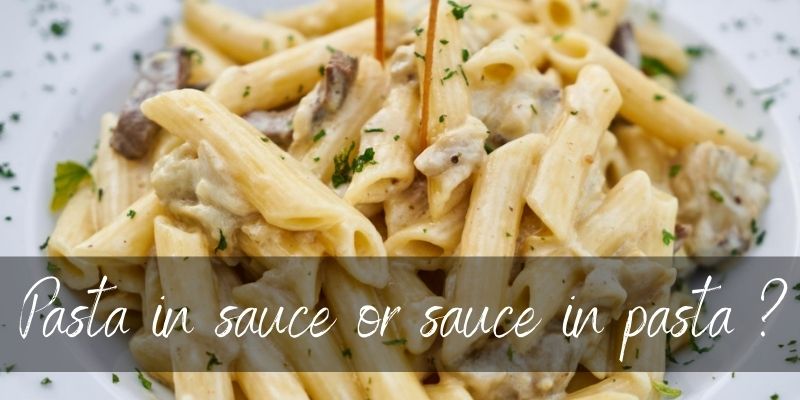Read more about the article Pasta In Sauce Or Sauce In Pasta ? Here’s How To Do It Right