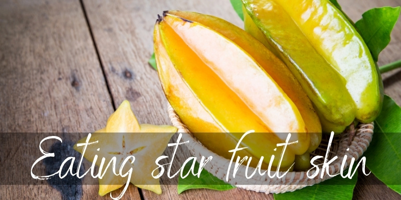 star fruit skin