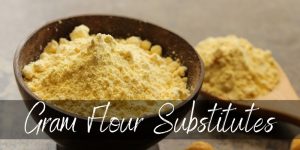 Read more about the article Best Gram Flour Substitutes To Try Right Now