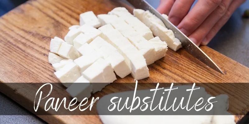 paneer substitutes