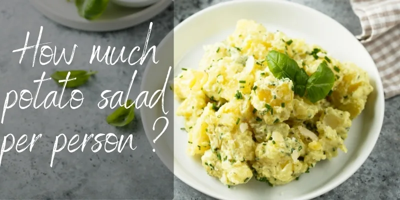 potato salad per person