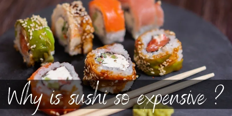 sushi expensive