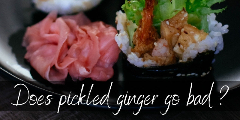 pickled ginger bad