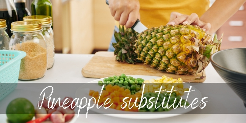 pineapple substitute