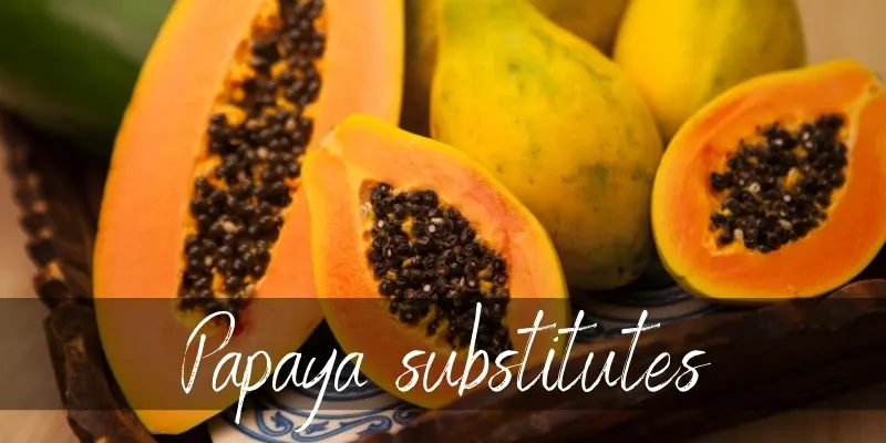 papaya substitutes