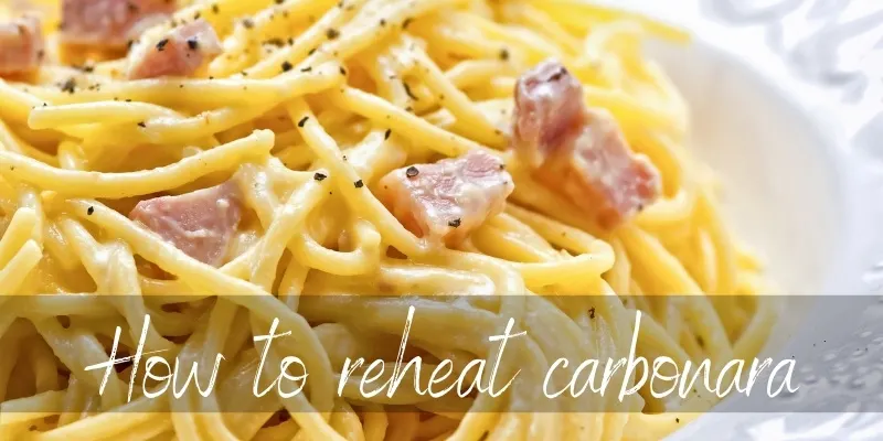 reheat carbonara