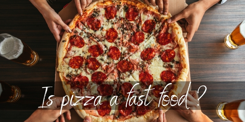 Read more about the article Why Is Pizza Fast Food ? You’ll Love It Anyway
