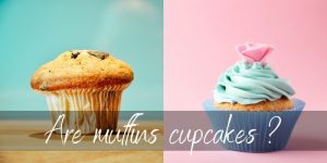 Read more about the article Are Cupcakes And Muffins The Same ? 6 Ways They’re Different