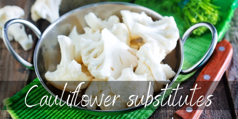 cauliflower substitutes