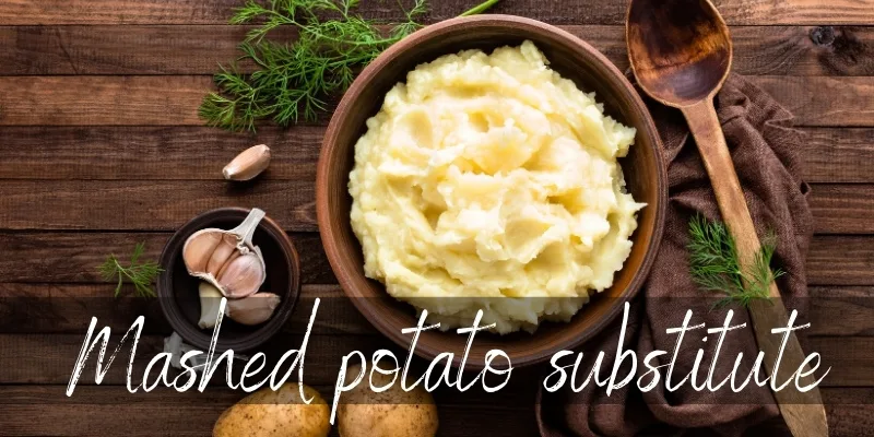 mashed potato substitute