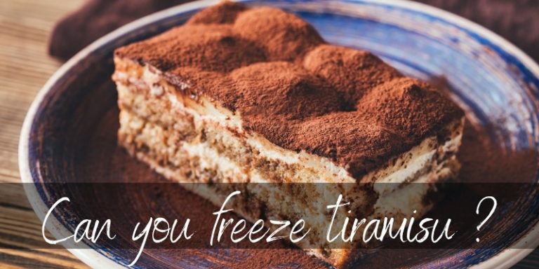 Can You Freeze Tiramisu ? Here's How To Freeze And Thaw It! - Foodiosity