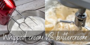 Whipped Cream VS Buttercream - How To Pick Which To Frost With - Foodiosity