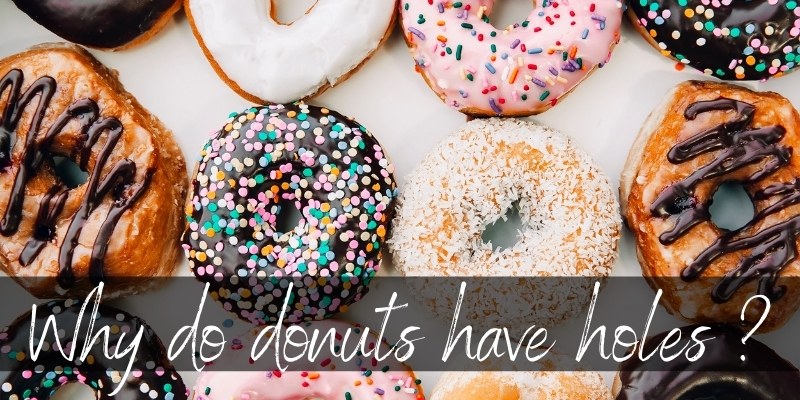 Read more about the article Why Do Donuts Have Holes ? They’re Actually Very Useful