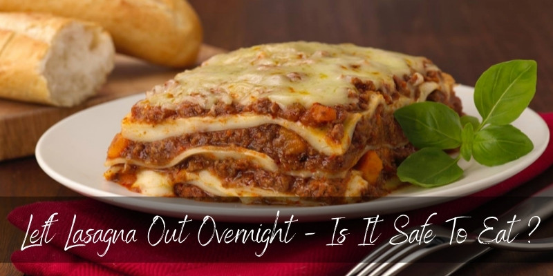 lasagna overnight