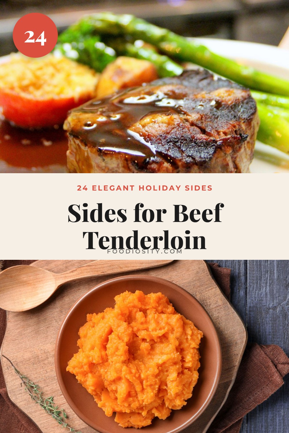 24 Side Dishes for Beef Tenderloin — Elegant Holiday Sides