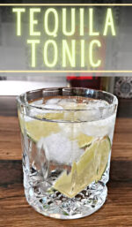Tequila Tonic Cocktail Recipe - Foodiosity