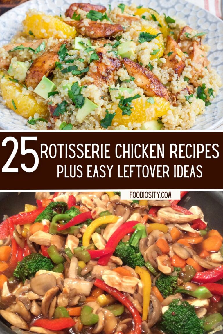 25 Easy Rotisserie Chicken Recipes + Leftover Ideas Foodiosity