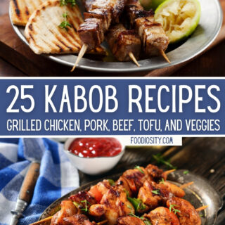 25 kabob recipes grilled chicken pork beef 1