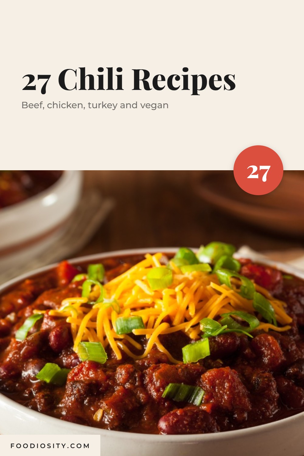 27 Chili Recipes — Classic Beef, White Chicken, Turkey, Texas-Style and Vegan