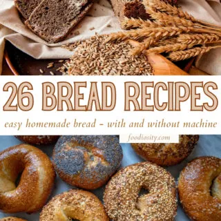26 bread recipes easy homemade bread with without machine 1