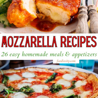 26 mozzarella recipes easy homemade meals appetizers 1