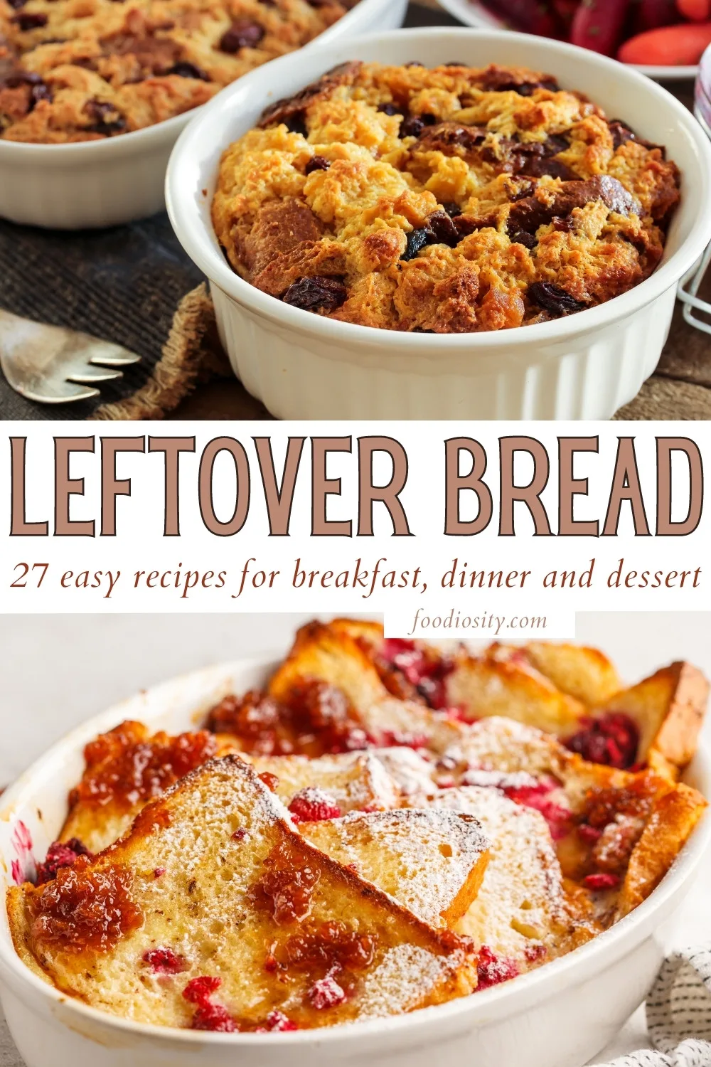 27 leftover bread easy recipe breakfast dinner dessert 1