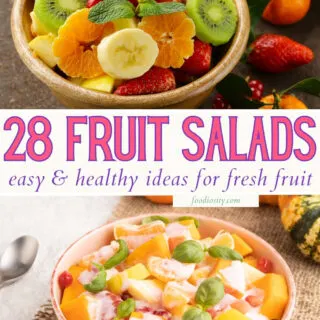 28 fruit salads easy healthy fresh fruit 1