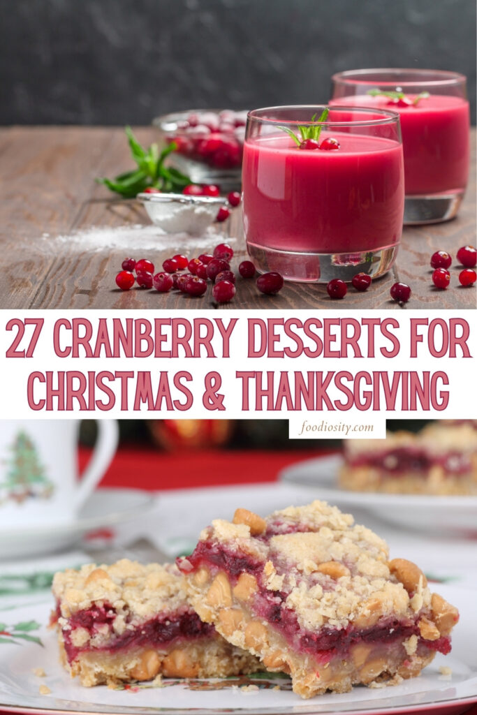 27 Cranberry Desserts For The Holidays - Foodiosity