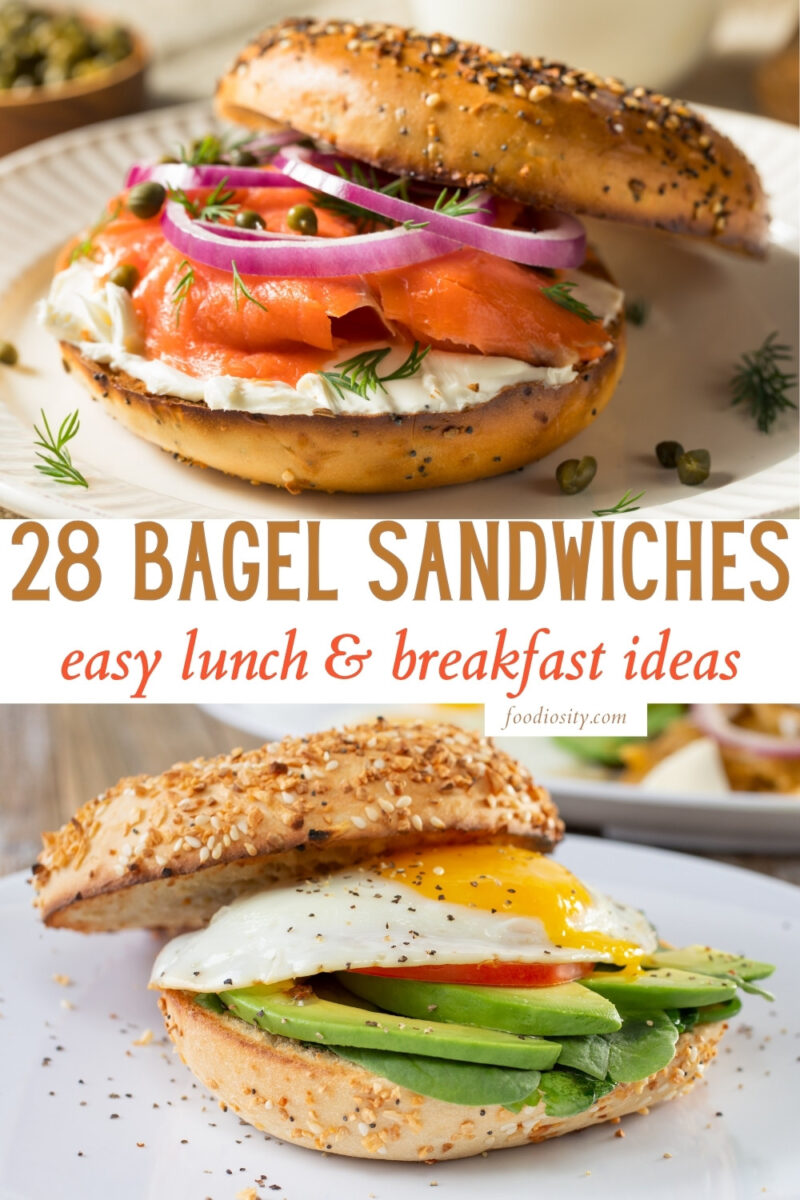 28 Bagel Sandwiches - Lunch & Breakfast Ideas - Foodiosity