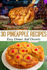 30 Pineapple Recipes Easy Dinner And Desserts Foodiosity 