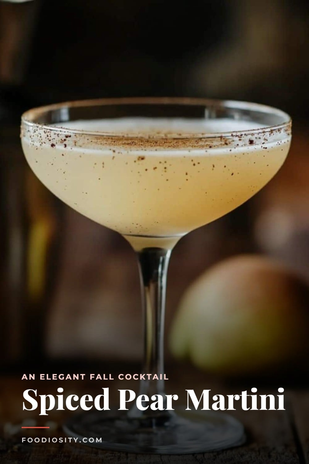 Spiced Pear Martini &mdash; An Elegant Fall Cocktail